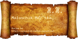 Maloschik Mátka névjegykártya